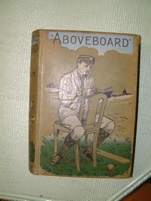 Imagen del vendedor de Aboveboard: A Tale of Adventure on the Sea a la venta por Beach Hut Books