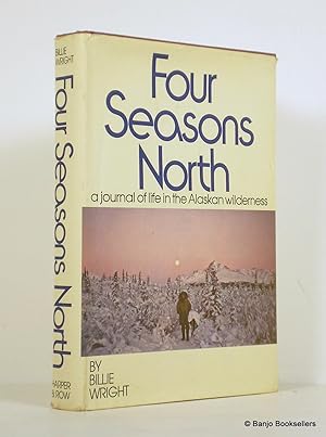 Seller image for Four Seasons North for sale by Banjo Booksellers, IOBA