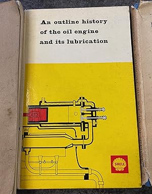 An Outline History of the Oil Engine and Its Lubrication