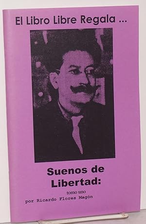 Imagen del vendedor de El Libro Libre regala . suenos de libertad; tomo uno a la venta por Bolerium Books Inc.