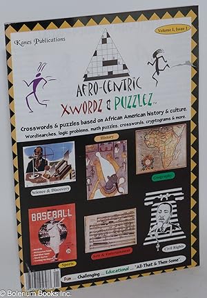 Afro-centric xwordz & puzzlez; crosswords & puzzles based on African American history & culture, ...