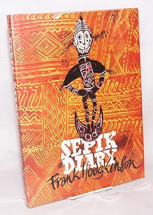 Seller image for Sepik diary for sale by Bolerium Books Inc.