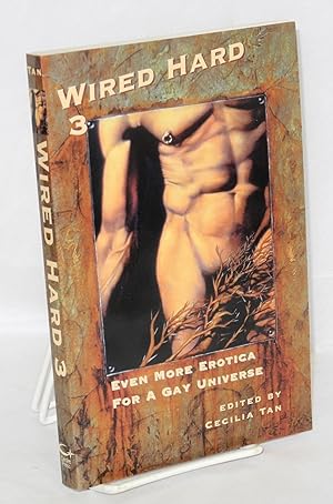 Bild des Verkufers fr Wired hard 3; even more erotica for a gay universe zum Verkauf von Bolerium Books Inc.