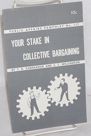 Imagen del vendedor de Your Stake in Collective Bargaining a la venta por Bolerium Books Inc.