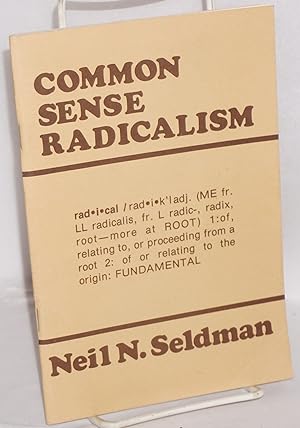 Common sense radicalism