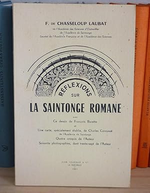 Imagen del vendedor de Rflexions sur la Saintonge Romane, La Rochelle Jean Foucher & Cie, 1961 a la venta por Mesnard - Comptoir du Livre Ancien