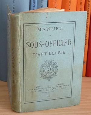 Imagen del vendedor de Manuel du sous-officier d'artillerie, Paris-Limoges, Henri Charles Lavauzelle, 1889. a la venta por Mesnard - Comptoir du Livre Ancien