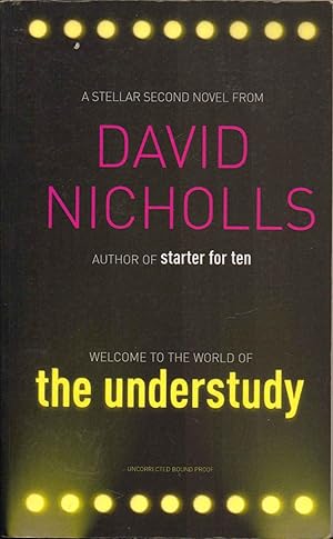 Imagen del vendedor de The Understudy. A Novel --------------- UNCORRECTED BOOK PROOF a la venta por SAVERY BOOKS