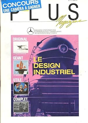 Image du vendeur pour PLUS MAGAZINE. MAGAZINE D'INFORMATIONS COMMERCIALES D'APRES-VENTE DE MERCEDES-BENZ FRANCE N9. MAI 1987. LE DESIGN INDUSTRIEL. ORIGINAL LA PIECE S'AFFICHE. GEANT: LE GROUPE AEG. UTILE: LA REGLEMENTATION VI. COMPLET mis en vente par Le-Livre