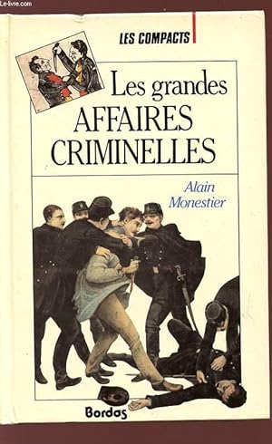 Image du vendeur pour LES GRANDES AFFAIRES CRIMINELLES - Collectrion "les compacts". mis en vente par Le-Livre