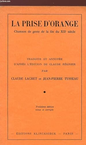 Imagen del vendedor de LA PRISE D'ORANGE, Chanson de geste de la fin du XII sicle. a la venta por Le-Livre