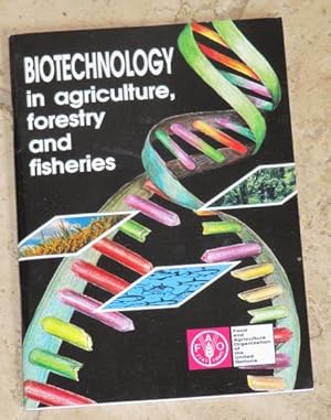 Biotechnology in agriculture, forestry and fisheries