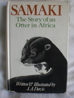 Seller image for Samaki : The Story of an Otter in Africa: A True-To-Life Novel for sale by MacKellar Art &  Books