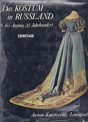 Seller image for Das Kostm in Russland 18. bis 20. Jahrhundert. for sale by Walden Books