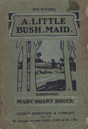 Imagen del vendedor de A LITTLE BUSH MAID a la venta por Black Stump Books And Collectables