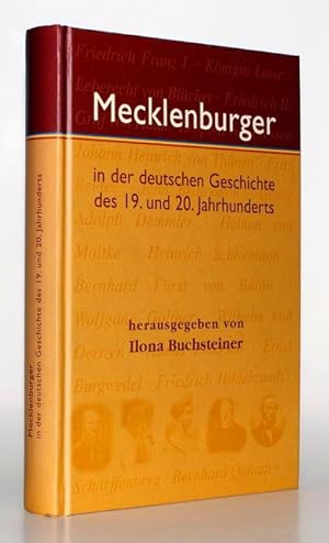 Imagen del vendedor de Mecklenburger in der deutschen Geschichte des 19. und 20. Jahrhunderts. a la venta por Antiquariat Stefan Wulf