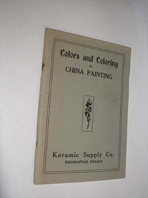 Seller image for Colors and Coloring in China Painting for sale by Pacific Rim Used Books  LLC