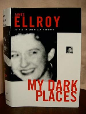 Seller image for MY DARK PLACES; AN L.A. CRIME MEMOIR for sale by Robert Gavora, Fine & Rare Books, ABAA