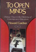 Seller image for To Open Minds: Chinese Clues to the Dilemma of Contemporary Education for sale by Callaghan Books South