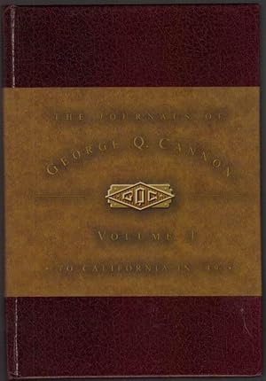 Immagine del venditore per The Journals of George Q. Cannon: Vol. I: To California in '49 venduto da Clausen Books, RMABA