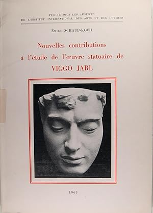 Imagen del vendedor de Nouvelles contributions  l tude de l oeuvre statuaire de VIGGO JARL a la venta por Philippe Lucas Livres Anciens