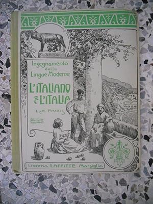 Imagen del vendedor de Enseignement des langues modernes - L'Italiano e l'Italia - Deuxieme et troisieme annee a la venta por Frederic Delbos