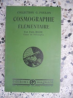 Image du vendeur pour Cosmographie elementaire - Classe de Philosophie mis en vente par Frederic Delbos