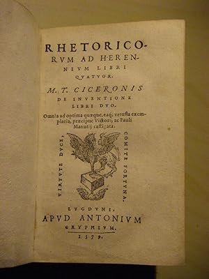 Rhetoricorum ad Herennium libri quatuor. M. T. Ciceronis de inventione libri duo