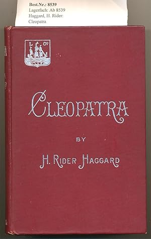 Cleopatra - Being an Account of the Fall and Vengeance of Harmachis, the Royal Egyption, as Set F...