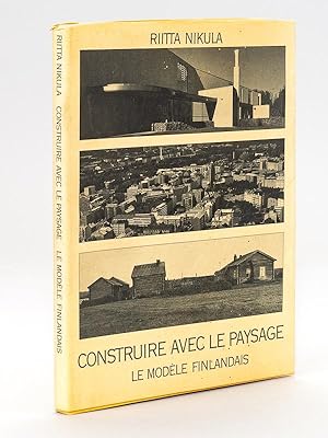 Imagen del vendedor de Construire avec le paysage. Le modle finlandais. a la venta por Librairie du Cardinal