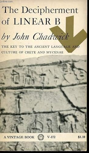 Bild des Verkufers fr THE DECIPHERMENT OF LINEAR B. - The key to the ancient language and culture of Crete end Mycenae. zum Verkauf von Le-Livre