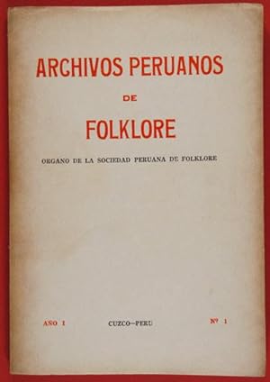 Archivos Peruanos de Folklore. - Año I, No. 1