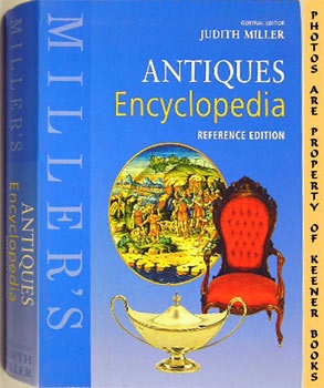 Imagen del vendedor de Miller's Antiques Encyclopedia : Reference Edition a la venta por Keener Books (Member IOBA)