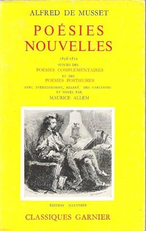 Poésies Nouvelles 1836 - 1852 Suivies Des Poésies Complémentaires et Des Poésies Posthumes