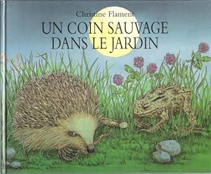 Seller image for Un Coin Sauvage dans Le Jardin for sale by Au vert paradis du livre