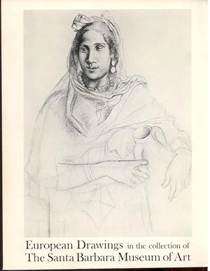 European Drawings in the Collection of the Santa Barbara Museum of Art. Alfred Moir, editor.