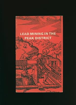 Imagen del vendedor de Lead Mining in the Peak District a la venta por Little Stour Books PBFA Member