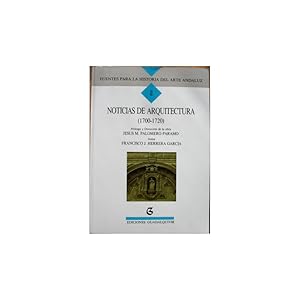 Imagen del vendedor de Noticias de Arquitectura (1700-1720). Prlogo y Direccin de la obra: Jess M. Palomero Pramo a la venta por Librera Salamb