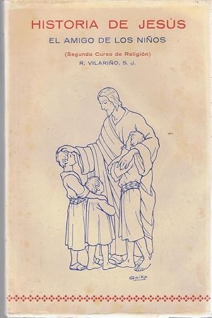 Imagen del vendedor de HISTORIA DE JESS EL AMIGO DE LOS NIOS (segundo curso de religin) a la venta por Librera Torren de Rueda