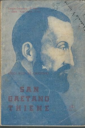 Immagine del venditore per SAN GAETANO THIEHE RADIOSA FIGURA DELLA CONTRORIFORMA venduto da Libreria Rita Vittadello