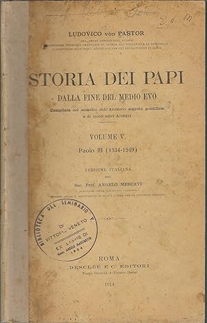 STORIA DEI PAPI DALLA FINE DEL MEDIO EVO VOL. V - PAOLO III (1534 - 1549)