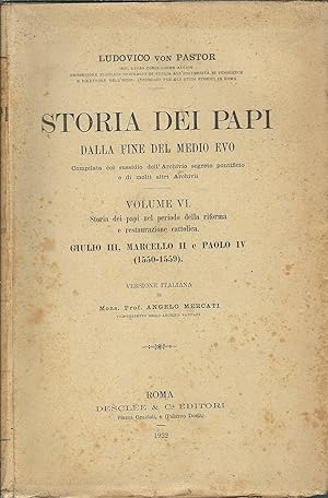 STORIA DEI PAPI DALLA FINE DEL MEDIO EVO VOLUME VI - STORIA DEI PAPI NEL PERIODO DELLA RIFORMA E ...