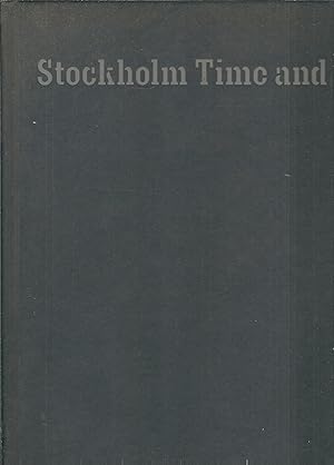 Seller image for STOCKHOLM TIME AND AGAIN HISTORIC PICTURES FROM STOCKHOLM CITY MUSEUM for sale by Libreria Rita Vittadello