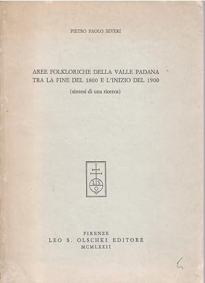 Immagine del venditore per AREE FOLKLORICHE DELLA VALLE PADANA TRA LA FINE DEL 1800 E L'INIZIODEL 1900 SINTESI DI UNA RICERCA venduto da Libreria Rita Vittadello