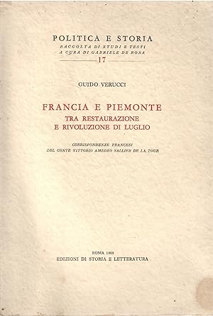Seller image for FRANCIA E PIEMONTE TRA RESTAURAZIONE E RIVOLUZIONE DI LUGLIO CORRISPONDENZE FRANCESI DEL CONTE VITTORIO AMEDEO SALLIER DE LA TOUR for sale by Libreria Rita Vittadello