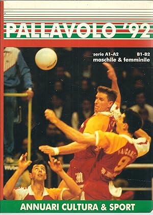 Immagine del venditore per PALLAVOLO ' 92 SERIE A1- A2- B1-B2 MASCHILE E FEMMINILE venduto da Libreria Rita Vittadello