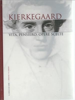 Seller image for KIERKEGAARD VITA, PENSIERO, OPERE SCELTE for sale by Libreria Rita Vittadello