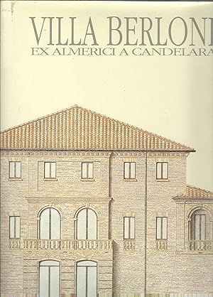 Imagen del vendedor de VILLA BERLONI EX ALMERICI A CANDELARA a la venta por Libreria Rita Vittadello