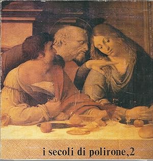 I SECOLI DI POLIRONE ,2 CATALOGO DELLA MOSTRA A CURA DI PAOLO PIVA SAN BENEDETTO PO'( MANTOVA )MU...