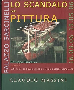 LO SCANDALO DELLA PITTURA PHILIPPE DAVERIO:120 DIPINTI DI CLAUDIO MASSINI PICCOLO SINOLOGO POMPEI...